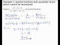 5 Partial Fractions Example 3 Partial Fractions With Non Factorizable Quadratic Factor