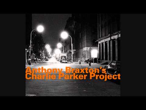 Anthony Braxton Charlie Parker Project "Bebop"