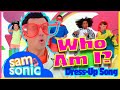 SamSonic Dress Up Costume Song WHO AM I Fun Costume Game For Kids