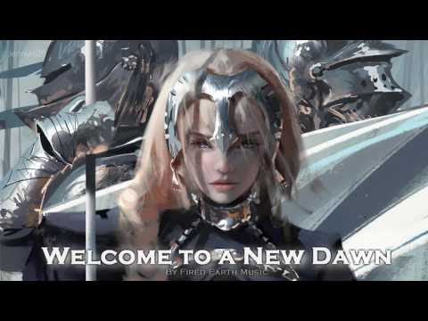 EPIC POP | ''Welcome to a New Dawn'' by Fired Earth Music