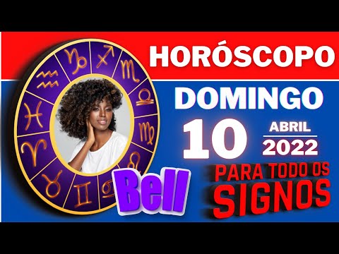 #meusigno ♈  HOROSCOPO DO DIA ⭐ DOMINGO 10 DE ABRIL DE 2022 lTODOS OS  SIGNOS 10/04/2022