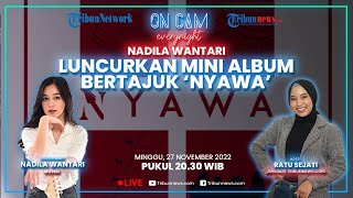 Nadila Wantari Makin Bersinar Setelah Graduate dari JKT48, Baru Luncurkan Mini Album Nyawa