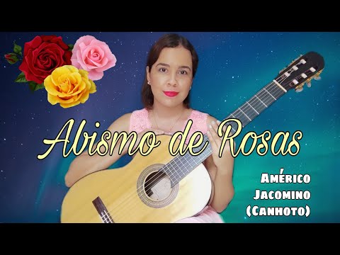 🌹 Abismo de Rosas - Américo Jacomino (Canhoto) | Violão Brasileiro