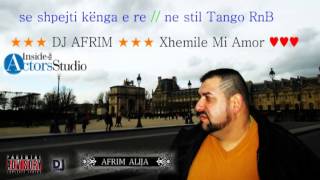 DJ AFRIM  Oj Xhemile Tallava RnB ★█▬█ █ ▀█▀★