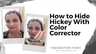 How To Cover Hickey with Color Corrector
