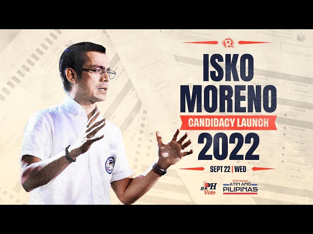 LIVESTREAM: Isko Moreno presidential candidacy launch