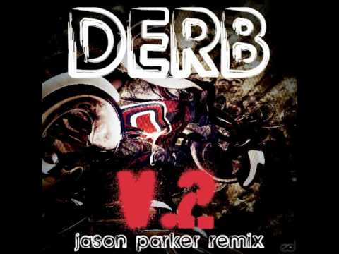Derb - Derb V.2  (Jason Parker Remix)
