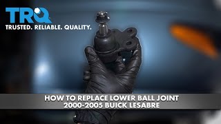 How to Replace Lower Ball Joint 2000-2005 Buick LeSabre