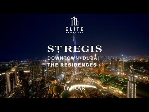 St. Regis The Residences  Downtown Dubai