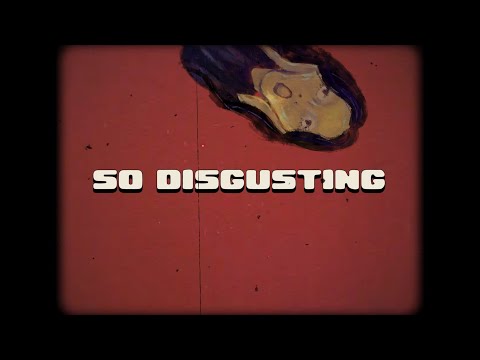 picassio 'So Disgusting' Lyric Video