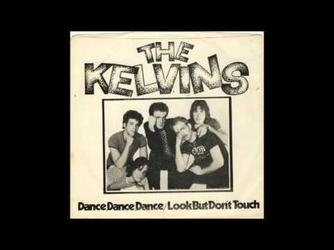 The Kelvins Look but don´t touch