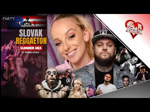 Kali, Sima, Peter Pann, Čis T, Ego, Šorty, Dominika Mirgová - SK Reggaeton Summer Mix DJ Marko Pollo