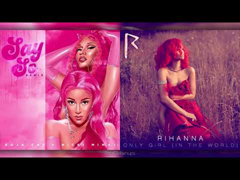 "Say Girl" | Doja Cat/Nicki Minaj x Rihanna (Mashup)