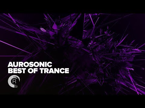 Aurosonic - Best of Trance [FULL ALBUM - OUT NOW] (RNM)