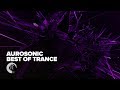 Aurosonic Best Of Trance FULL ALBUM OUT NOW RNM