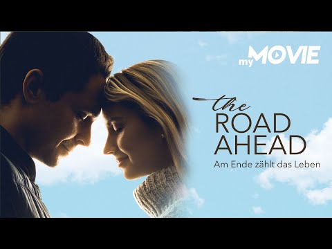The Road Ahead - Am Ende zählt das Leben | BESONDERE GESCHICHTE❤️