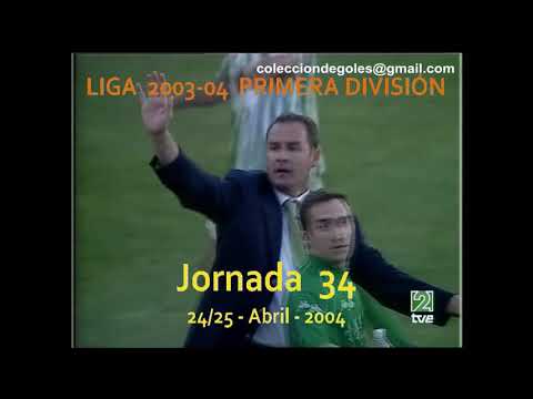 Goles Liga 2003-2004 Primera División Jornada 34