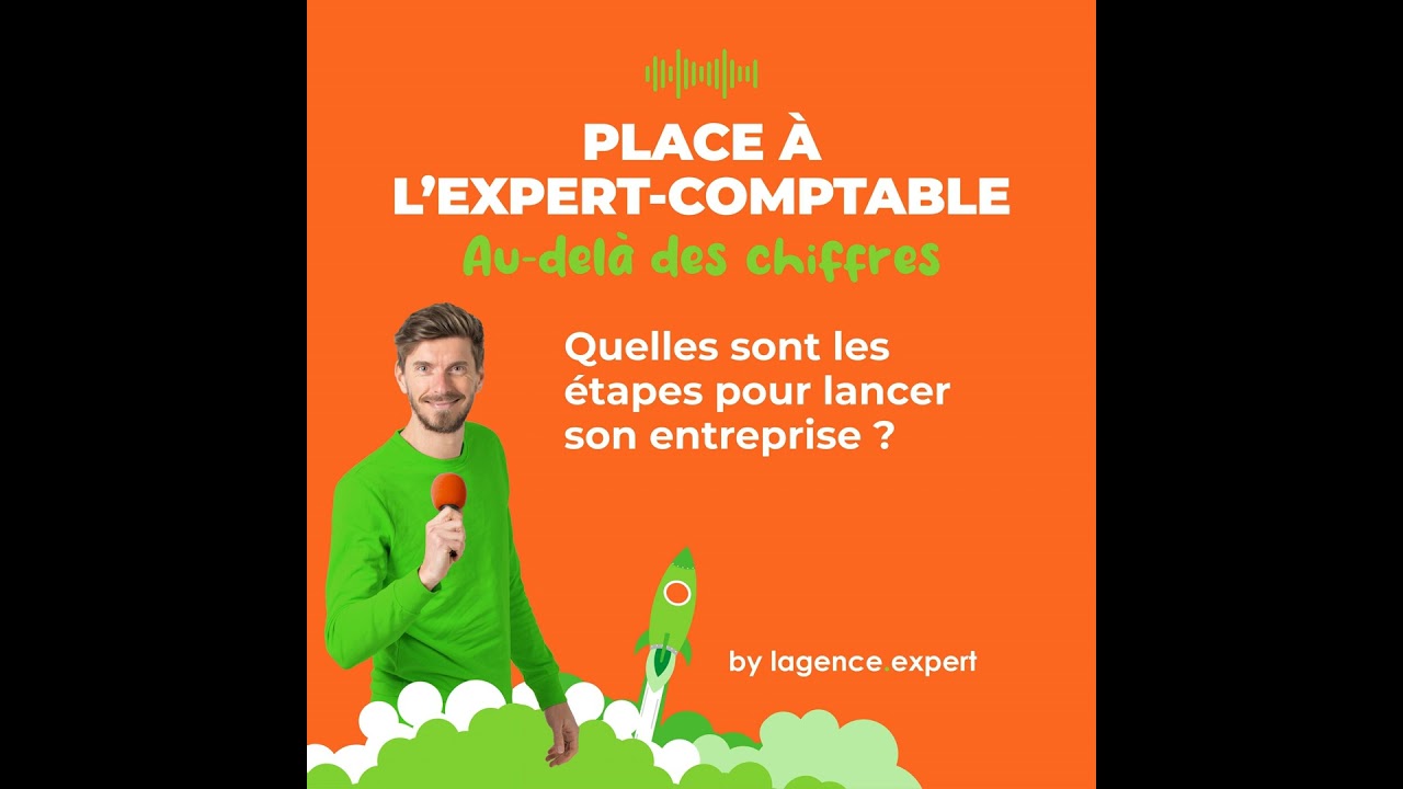 Quelles sont les étapes pour lancer son entreprise ?