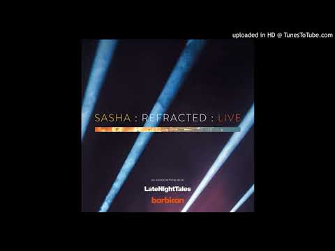 LoStep - Burma (Sasha's re:Fracted : Live At The Barbican Version)