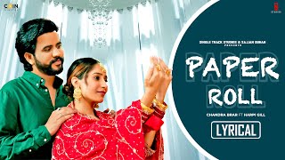 New Punjabi Song 2024 | Paper Roll (Lyrics) Chandra Brar | Harpi Gill | Latest Punjabi Songs 2024