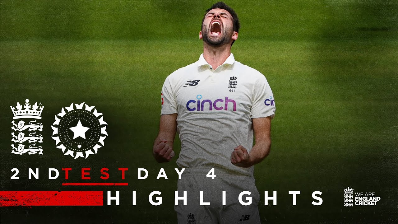Wood Sets Up Final Day Thriller! | England v India - Day 4 Highlights | 2nd LV= Insurance Test 2021