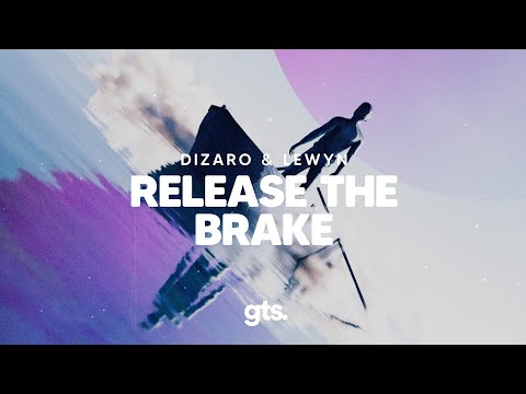 Dizaro, Lewyn - Release The Brake