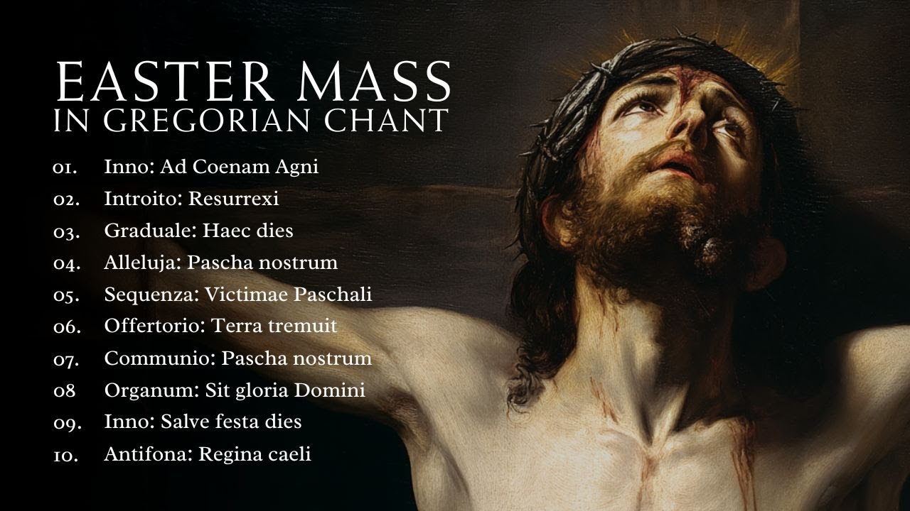 Easter Mass in Gregorian Chant: Missa de Solemnitate Paschali