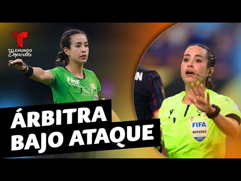 Árbitra mexicana fue amenazada de muerte | Telemundo Deportes