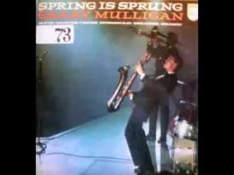 GERRY MULLIGAN SPRING IS SPRUNG