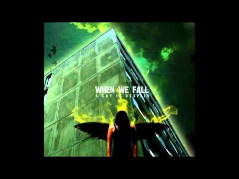 When We Fall - A Cry In Despair