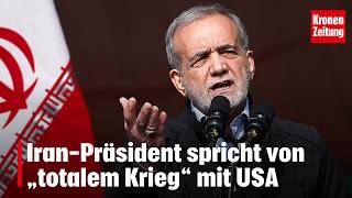 Iran-Präsident spricht von „totalem Krieg“ mit USA | krone.tv NEWS 