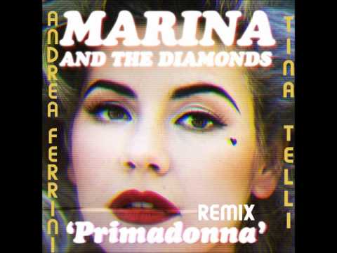 Marina and the Diamonds - Primadonna (Andrea Ferrini & Tina Telli Remix)