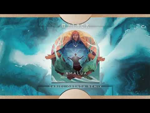 Mother - Amalua (Sariel Orenda Remix)