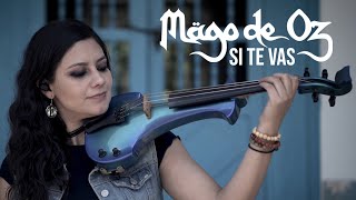 Mago de Oz - SI TE VAS 💿 en Violín eléctrico