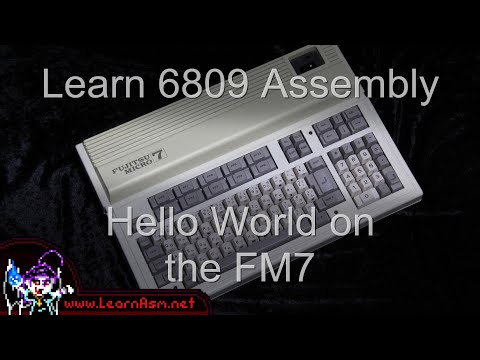 Hello World on the Fujitsu FM7 - 6809 Assembly Lesson H2