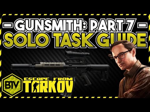 "Gunsmith 7" | Mechanic Quest Guide Walkthrough | Escape from Tarkov