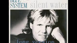 Blue System - Silent Water [long version]