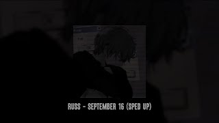 Russ - September 16 (Sped Up)