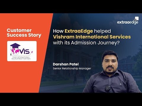 How ExtraaEdge helped Vishram International Services with its Admission Journey