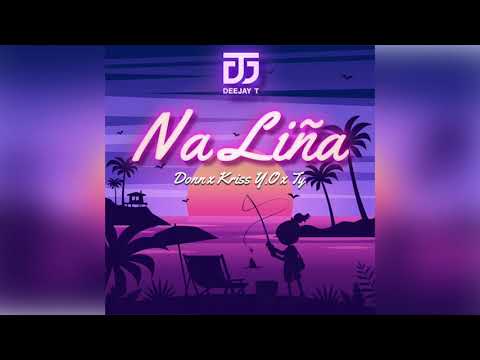 djT x Kriss Y.O x Ty x Donn - Na Liña