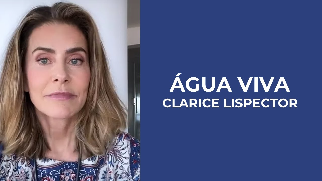 POEMA ÁGUA VIVA DE CLARICE LISPECTOR