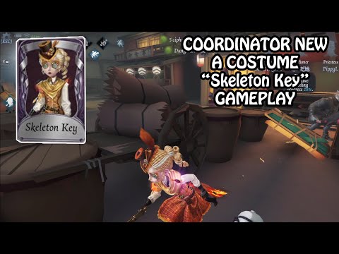 Coordinator new A costume "Skeleton Key" gameplay - Identity V