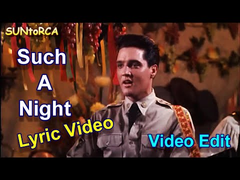 Elvis Presley - Such A Night (Lyric Video Edit)