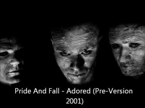 Pride And Fall - Adored (Pre-Version 2001) + Lyrics
