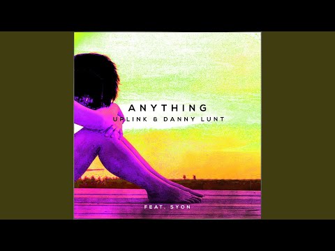 Anything (feat. Syon)