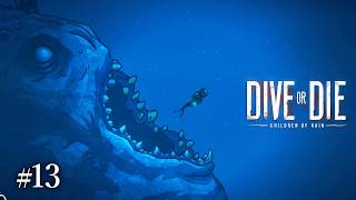 #13 DIVE or DIE - Children of Rain　実況　クトゥルフ風な資源管理潜水ホラーを遊んでみます