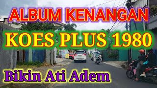 Download lagu KENANGAN 1980an KOES PLUS | Full Album koplo jawa koes plus terbaru 2025 mp3