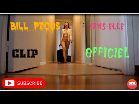 Bill_Pecos SANS ELLE clip officiel