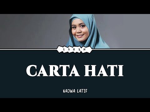 CARTA HATI I NAJWA LATIF I LIRIK I MAL