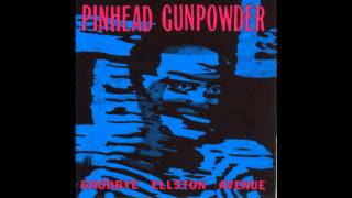 Pinhead Gunpowder - Train Station